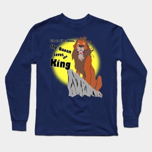 Queen saves King Long Sleeve T-Shirt